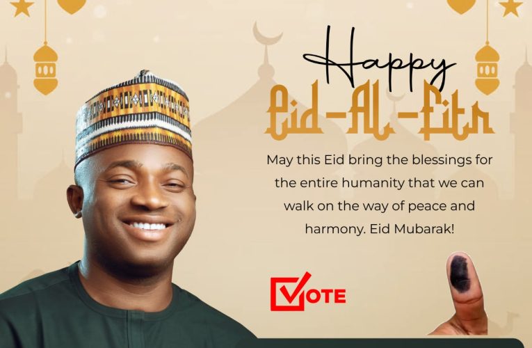 Eid-il-Fitr: “Let’s Embrace The Values of Generosity, Forgiveness Central To Our Faith “- Olufade Celebrates Muslims