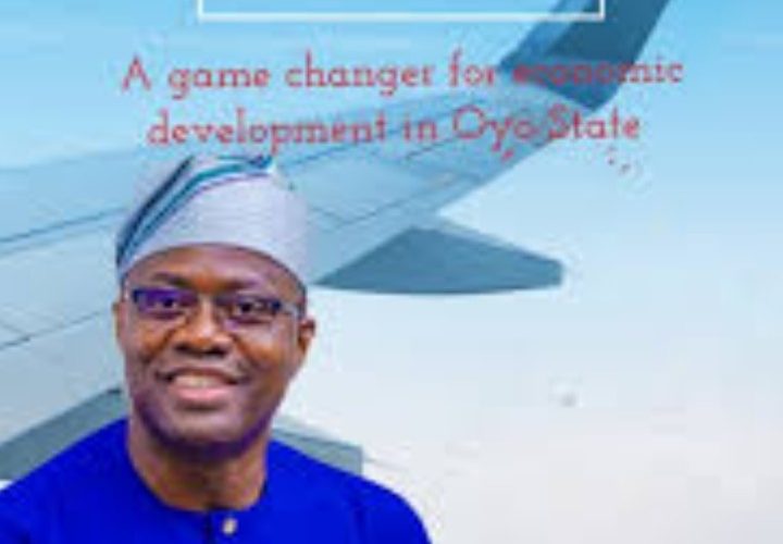 Makinde Airport Upgrade And Commerce In Oyo State By Omolere Omoetan