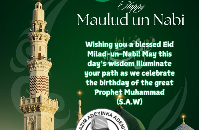 Eid-Ul-Mawlid: “Wishing You Joyous Celebration Filled with Blessings and Peace” – Bibire Congratulates Muslims