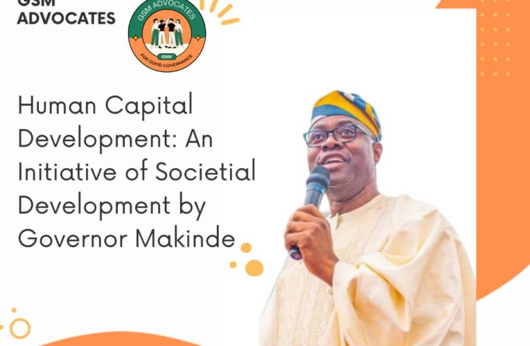 Human Capital Development:An Initiative of Societal Development by Governor Makinde