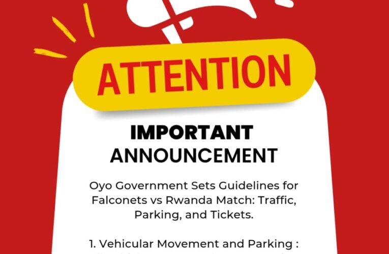 Oyo Government Sets Guidelines for Falconet vs Rwanda Match: Traffic, Parking, and Tickets