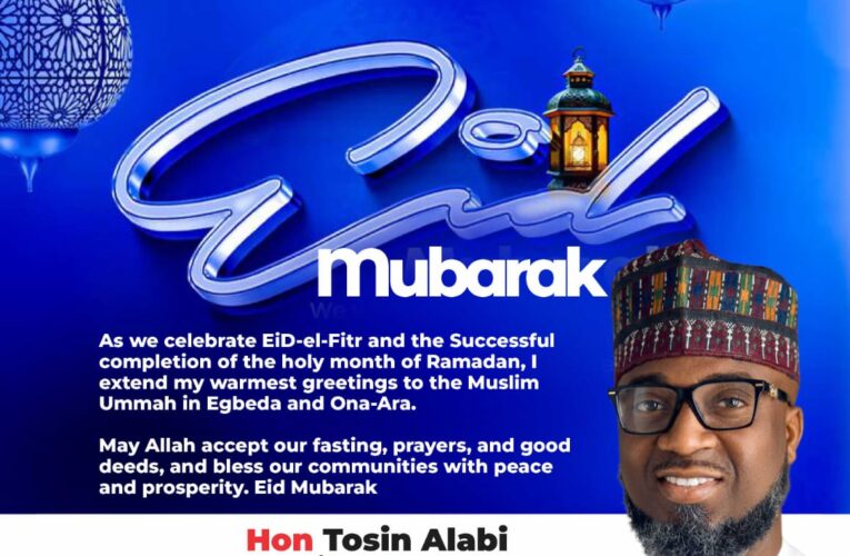 Eid-el-Fitr: Egbeda/Ona-Ara Reps Hopeful, Tosin Alabi, Felicitates Muslims, Advocates Unity And Generosity