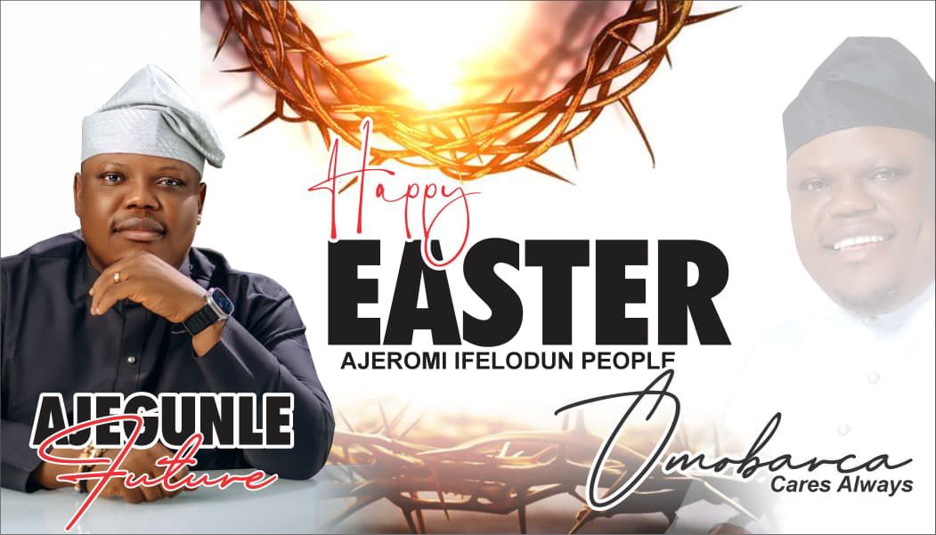 Hon. Francis Barthlomew Chima (OmoBarca) Sends Easter Greetings to Ajeromi Ifelodun Constituency