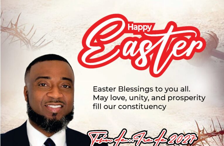 Tosin Alabi extends Easter greetings, urging unity and progress in Egbeda/Ona-Ara Constituency.