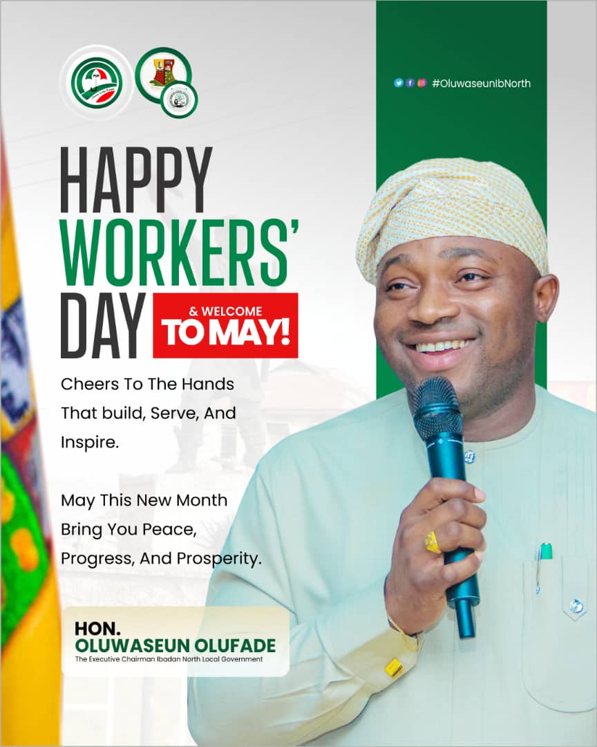 Workers’ Day 2026: Olufade Salutes Workers, Commends Their Dedication