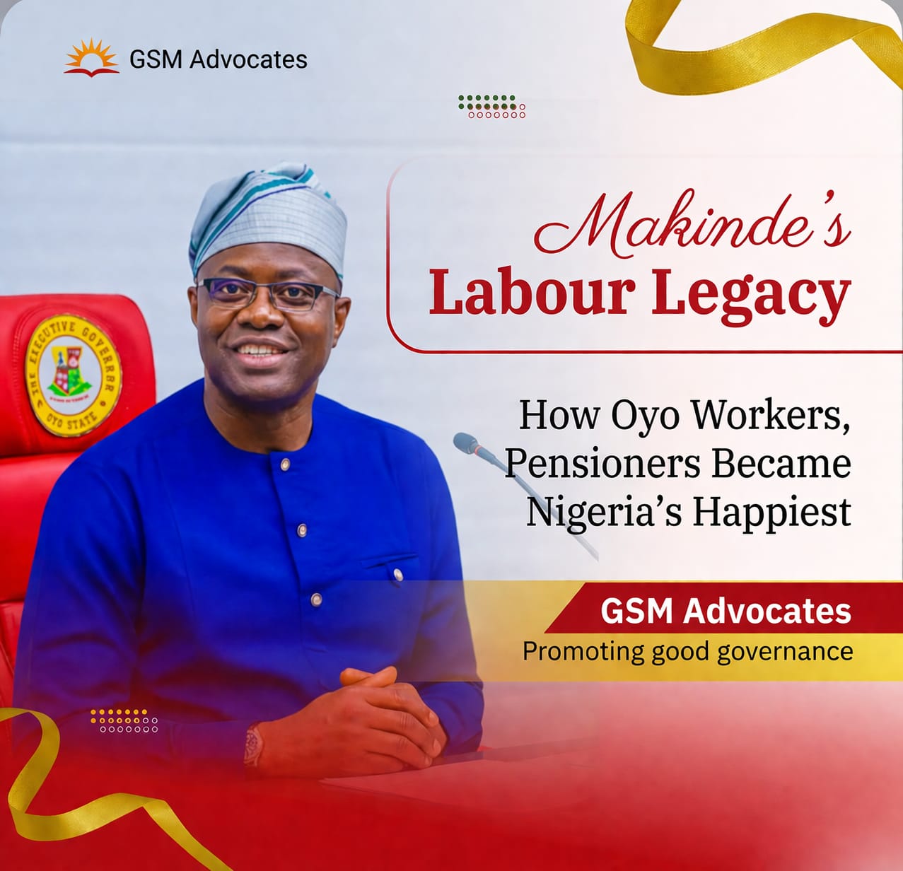 Makinde’s Labour Legacy: How Oyo Workers, Pensioners Became Nigeria’s Happiest - GSM Advocates